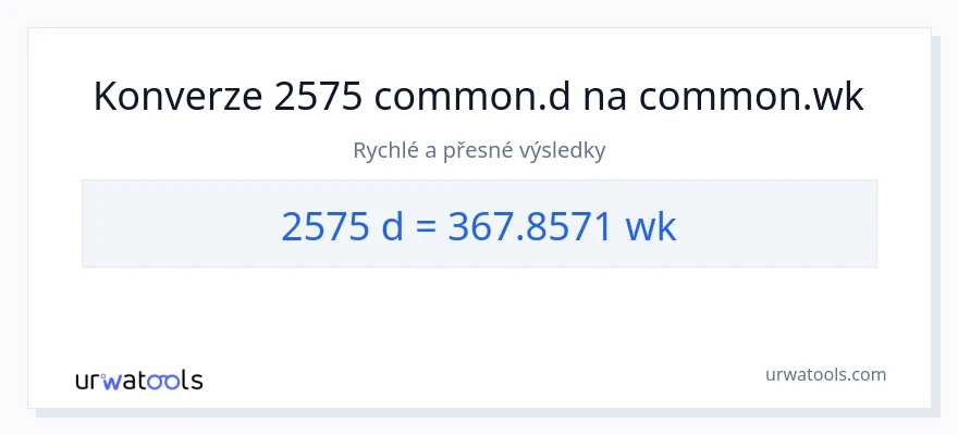Konverze z Dny na týdny: 2575
