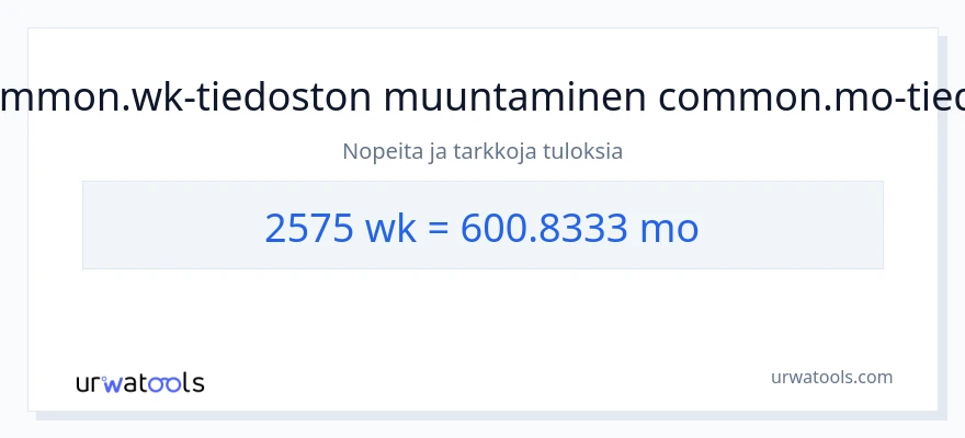 2575 viikkoja - kuukautta muunnos