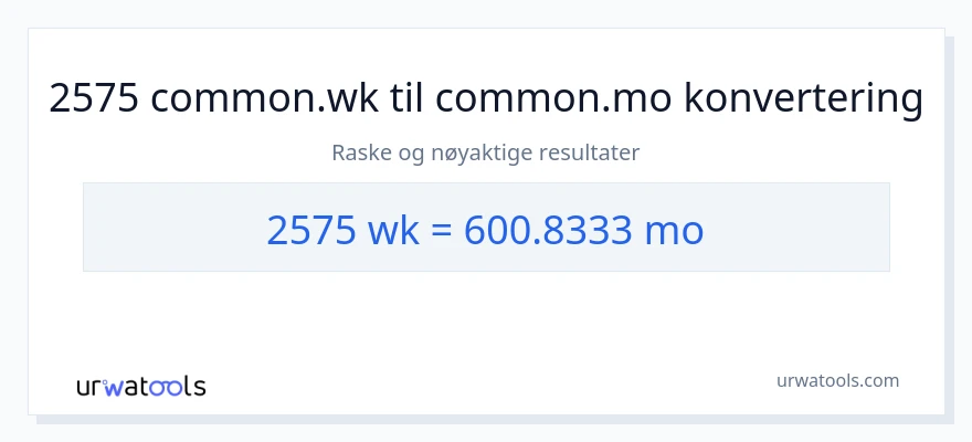 2575 uker til måneder konvertering