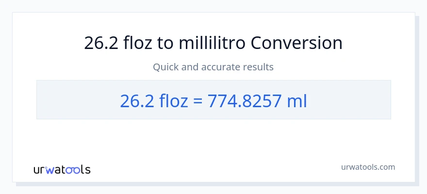 Conversione da 26.2 once fluide a millilitri
