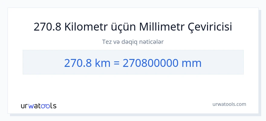 270.8 kilometr-dən millimetr-ə çevrilmə