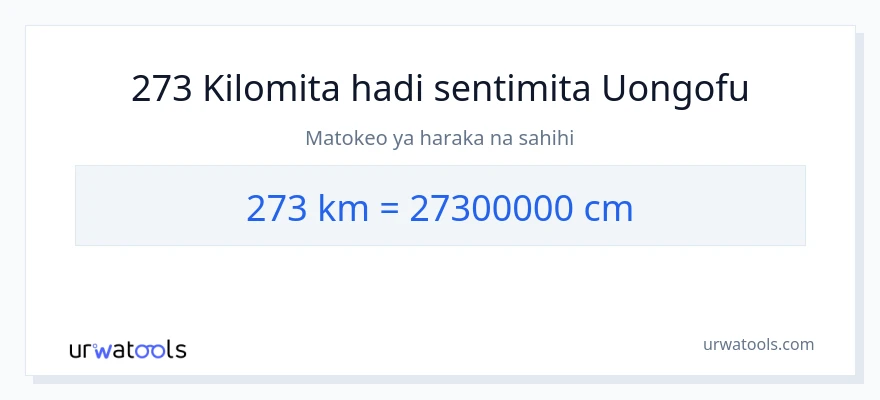 Ubadilishaji wa 273 kilomita hadi Sentimita