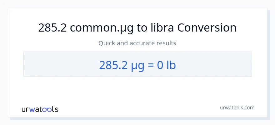 285.2 mga mikrogramo patungong Lbs na conversion