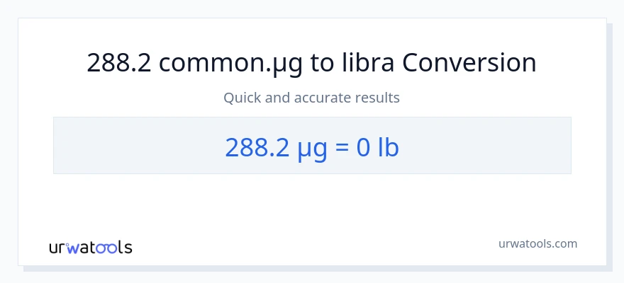 288.2 mga mikrogramo patungong Lbs na conversion
