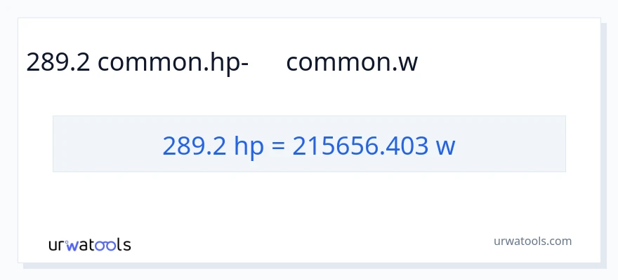 289.2 ձիաուժ-ից վատտ փոխակերպում