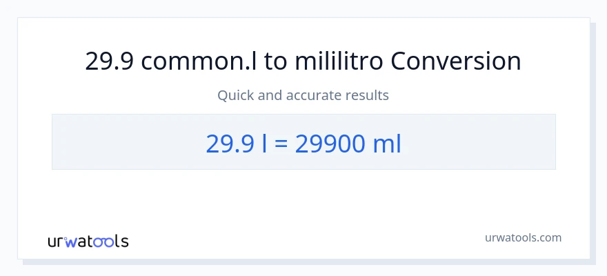 29.9 Liters patungong mga mililitro na conversion