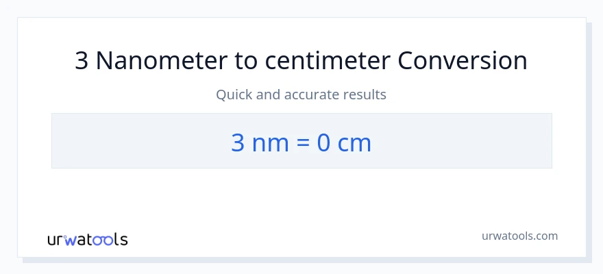 3 nanometer til Centimeter konvertering