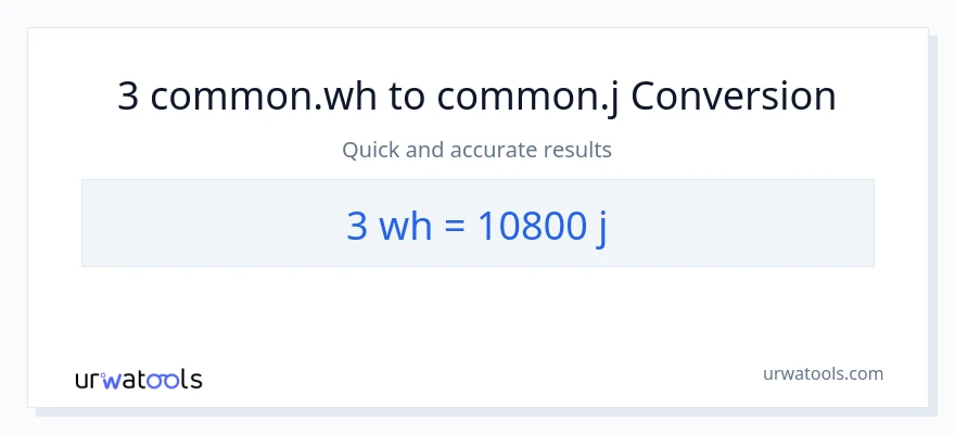 3 Watt Hours patungong mga joule na conversion
