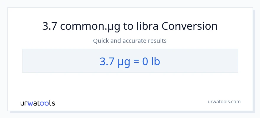 3.7 mga mikrogramo patungong Lbs na conversion