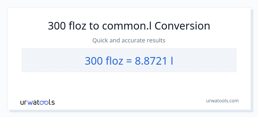 Conversió de 300 unces fluides a Liters