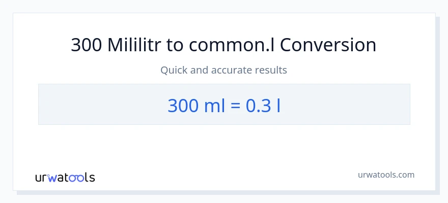 Konverze z mililitrů na Liters: 300