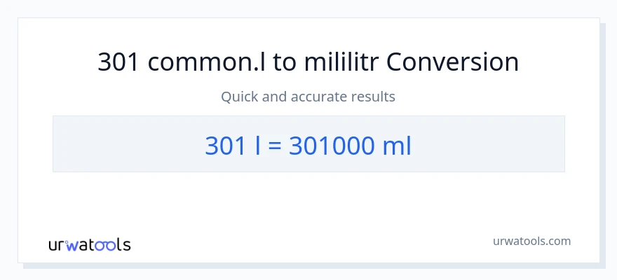 Konwersja 301 Liters do mililitry