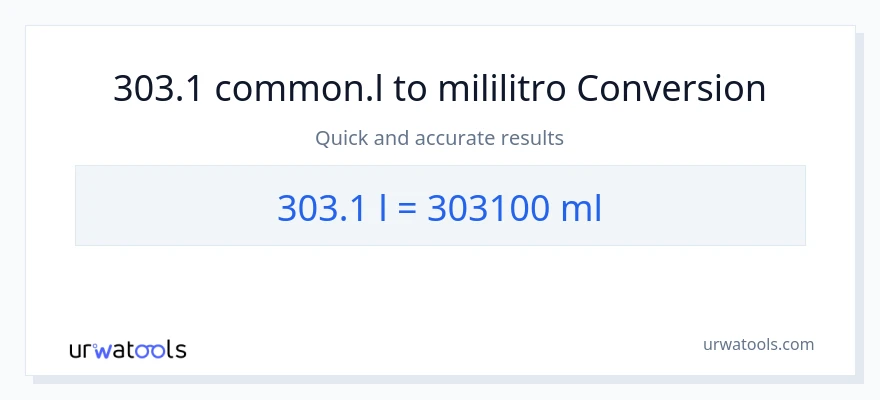 303.1 Liters patungong mga mililitro na conversion
