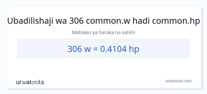 Ubadilishaji wa 306 wati hadi farasi