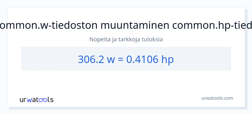 306.2 wattia - hevosvoimaa muunnos