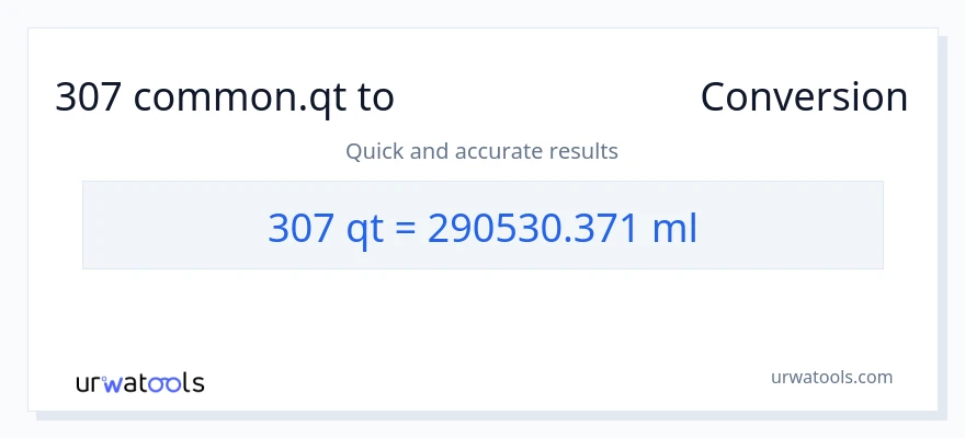 307 Quarts ൽ നിന്ന് മില്ലിലിറ്റർ ലേക്ക് പരിവർത്തനം