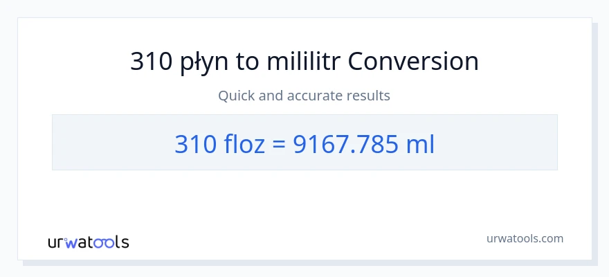 Konwersja 310 uncje płynu do mililitry
