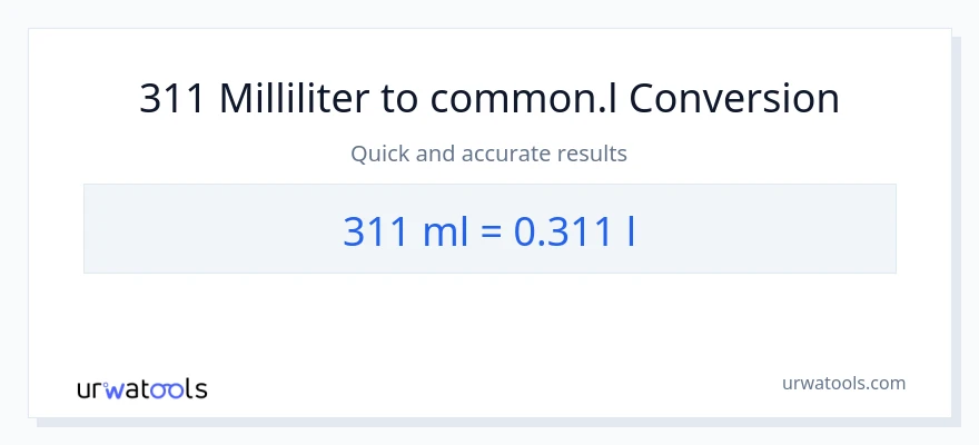 311 milliliter til Liters konvertering
