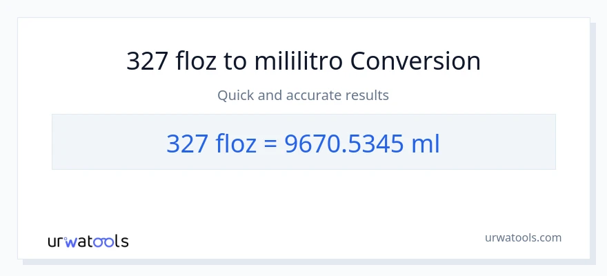 327 mga onsa ng likido patungong mga mililitro na conversion