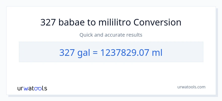 327 Mga galon patungong mga mililitro na conversion