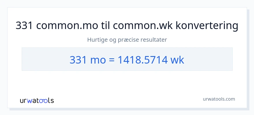 331 måneder til uger konvertering