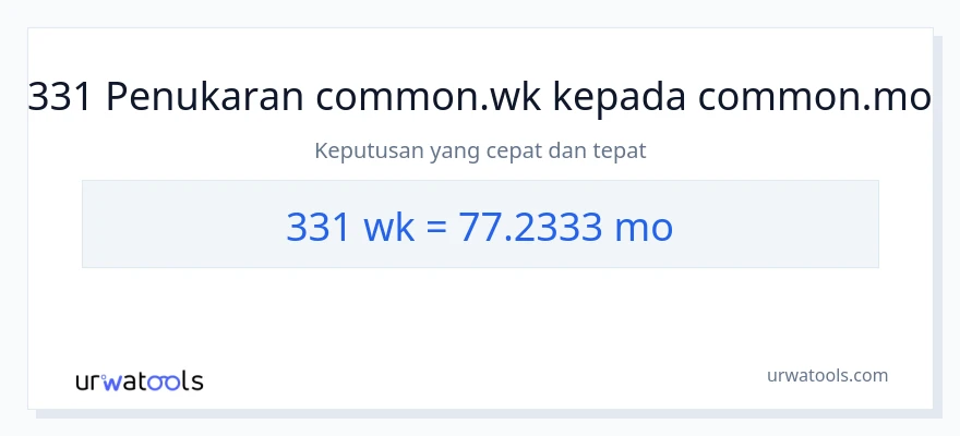 331 Weeks to Months conversion