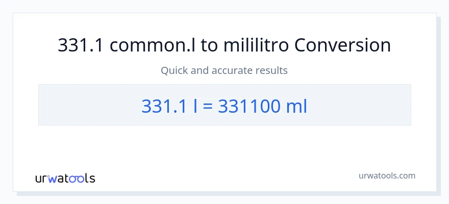 331.1 Liters patungong mga mililitro na conversion