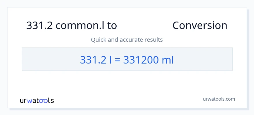 تبدیل 331.2 Liters به میلی‌لیتر
