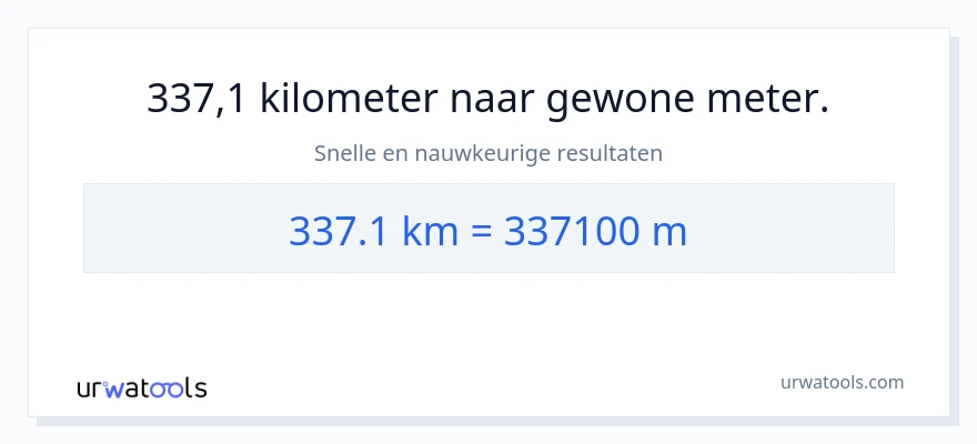 337.1 kilometers naar Meters conversie
