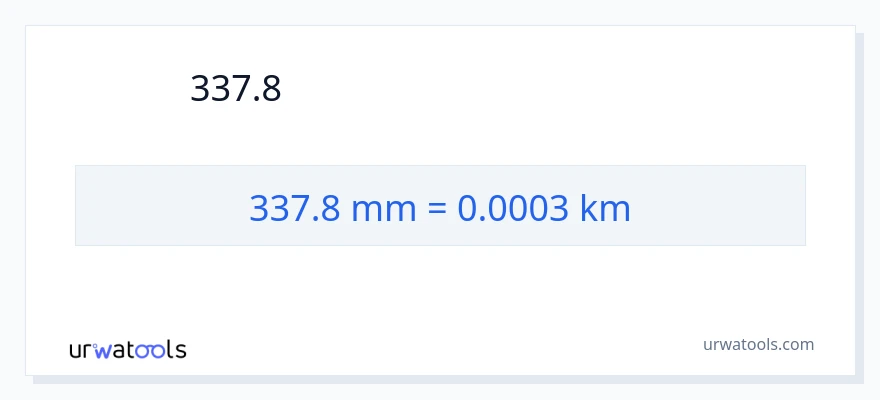 337.8 મિલીમીટર થી કિલોમીટર રૂપાંતર