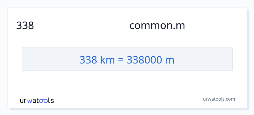338 కిలోమీటర్లు నుండి మీటర్లు కు మార్పిడి