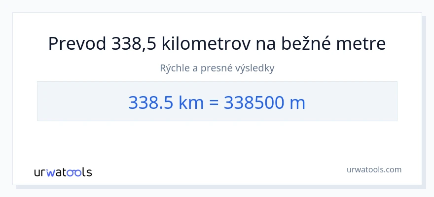 Konverzia z kilometre na Metre: 338.5