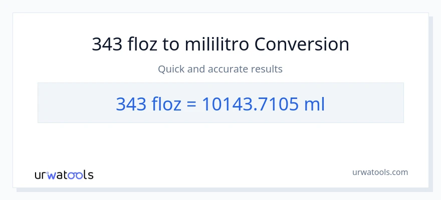 343 mga onsa ng likido patungong mga mililitro na conversion