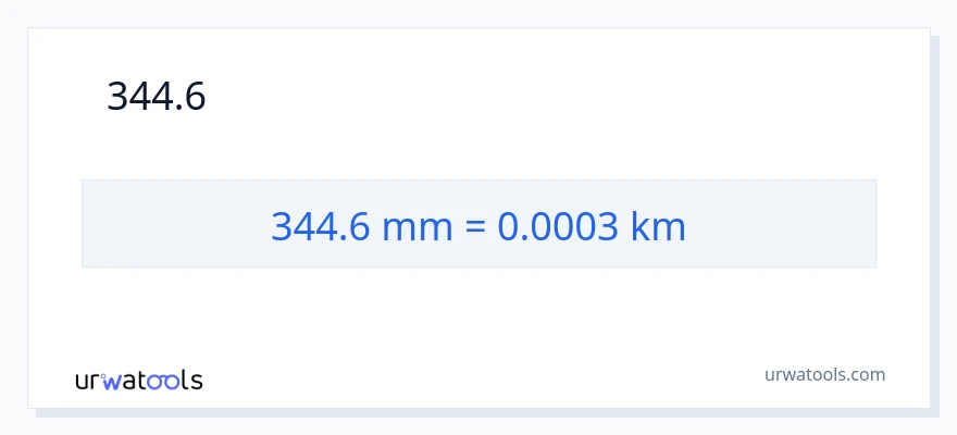 การแปลง 344.6 มิลลิเมตร เป็น กิโลเมตร