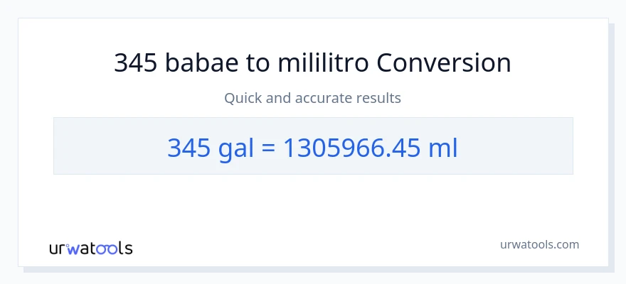345 Mga galon patungong mga mililitro na conversion