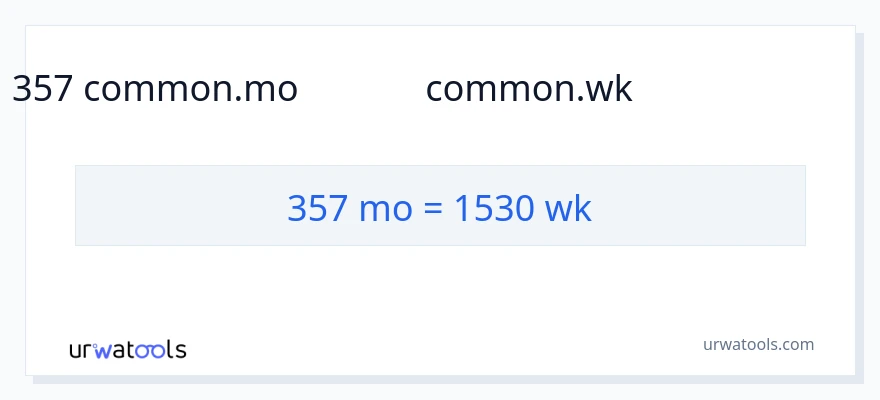 357 నెలలు నుండి వారాలు కు మార్పిడి