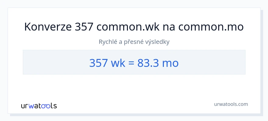 Konverze z týdny na měsíce: 357
