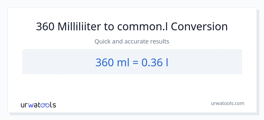 360 milliliitrid konversioon Liters-ks