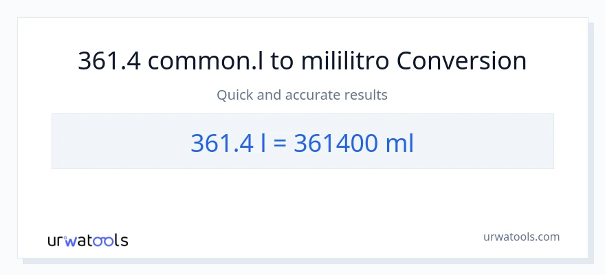 361.4 Liters patungong mga mililitro na conversion