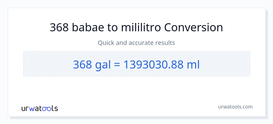 368 Mga galon patungong mga mililitro na conversion