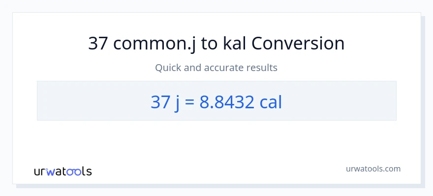 37 mga joule patungong mga kaloriya na conversion