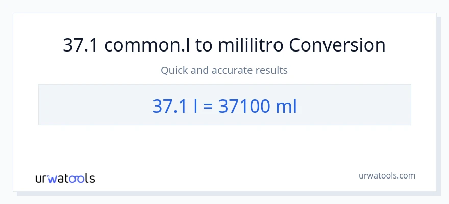 37.1 Liters patungong mga mililitro na conversion