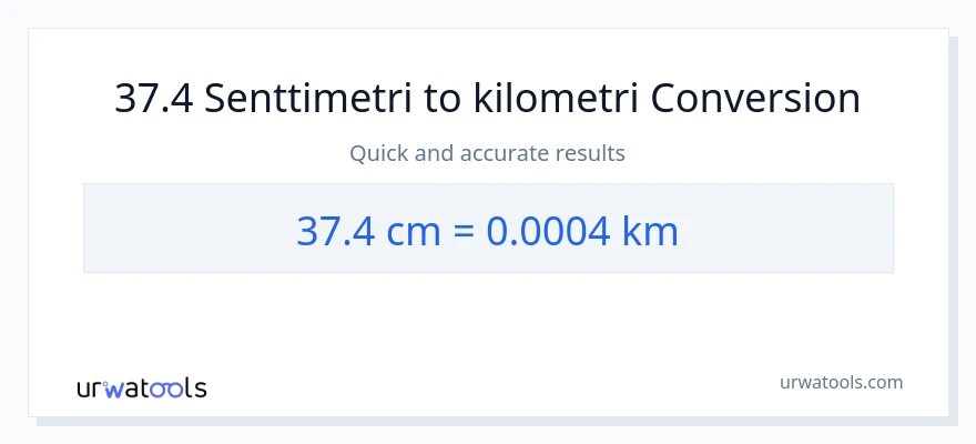 37.4 Senttimetrit - Kilometrit muunnos