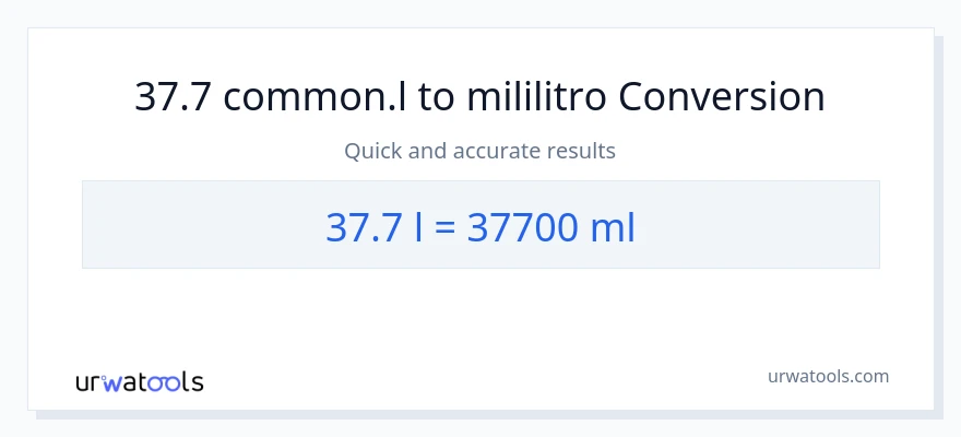 37.7 Liters patungong mga mililitro na conversion
