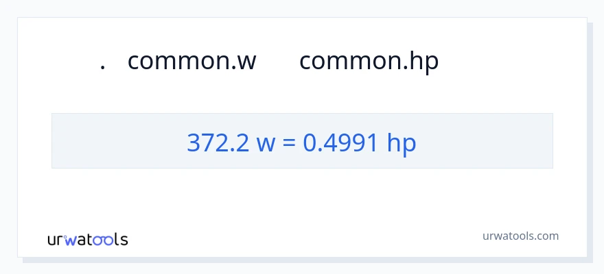 372.2 વોટ્સ થી હોર્સપાવર રૂપાંતર