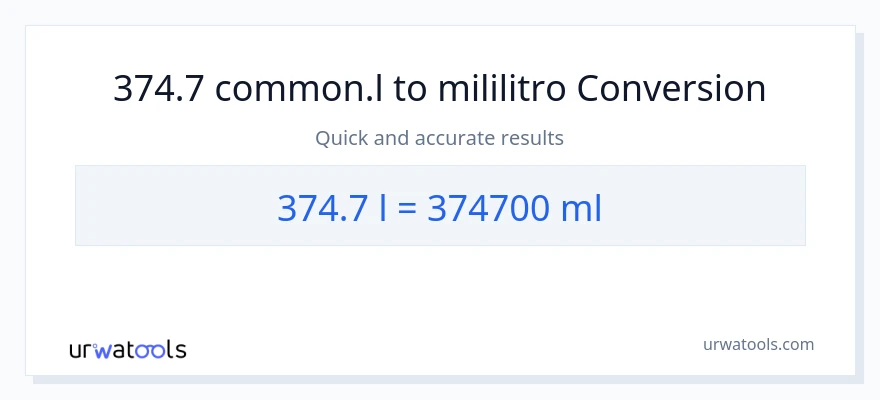 374.7 Liters patungong mga mililitro na conversion