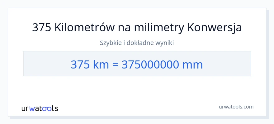 Konwersja 375 kilometrów do milimetry