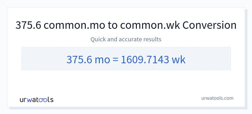 375.6 개월에서 몇 주으로의 변환