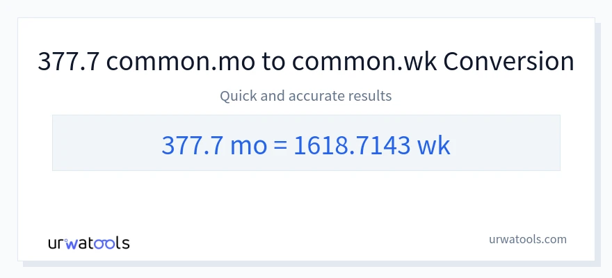 377.7 개월에서 몇 주으로의 변환