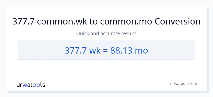 การแปลง 377.7 สัปดาห์ เป็น เดือน